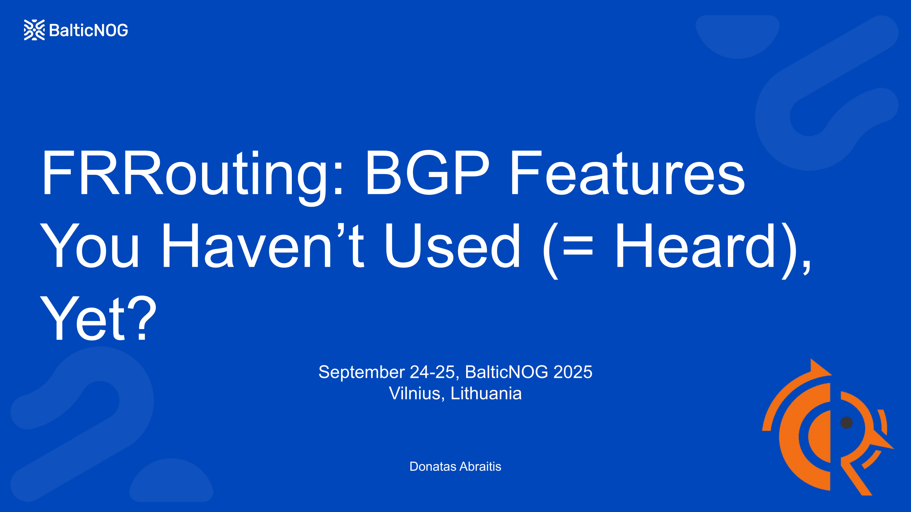 FRRouting: BGP Features You Haven't User (= Heard) Yet?